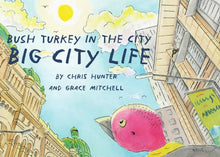 Load image into Gallery viewer, Bush Turkey in The City: Big City Life

